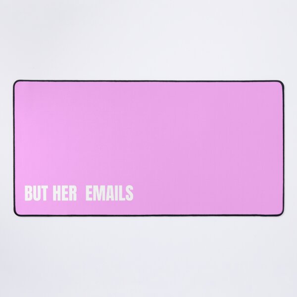 Item preview, Funny But Her Emails Hillary Clinton Controversy Trolls Trump For Trending 2022 And American Politics - But Her Emails Slogan designed and sold by lodarohit.