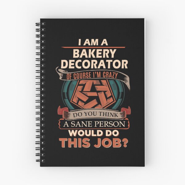 Item preview, Bakery Decorator T Shirt - Sane Person Job Gift Item Tee designed and sold by jazminprin.