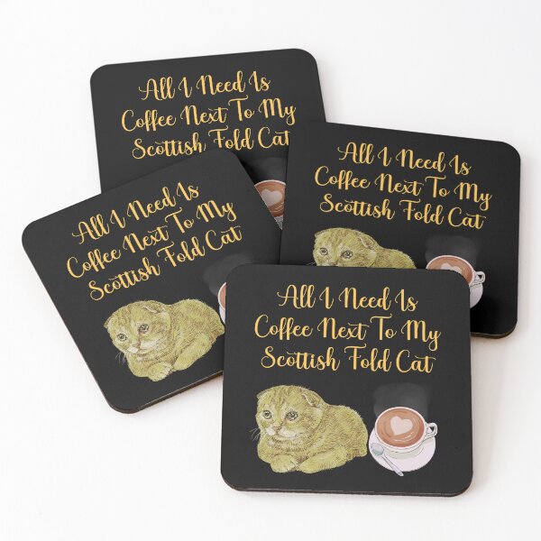 Item preview, ALL I NEED IS COFFEE NEXT TO MY SCOTTISH FOLD CAT designed and sold by Moremon.