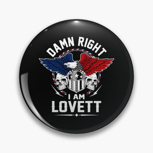 Item preview, Lovett Name T Shirt - Damn Right I Am Lovett Gift Item Tee designed and sold by sallyanney.