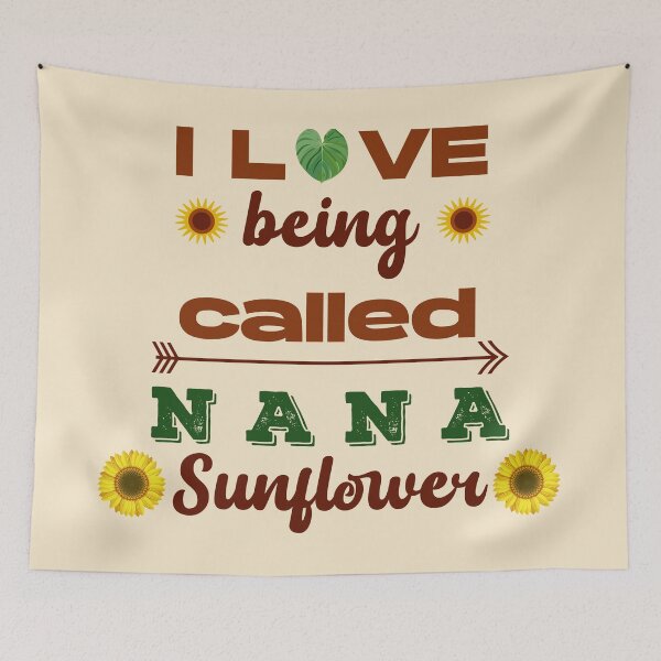 Item preview, I love being called nana sunflower, dark text, funny grandma, sunflower grandma, floral grandma, grandma birthday, first time grandma,  designed and sold by SGS-.