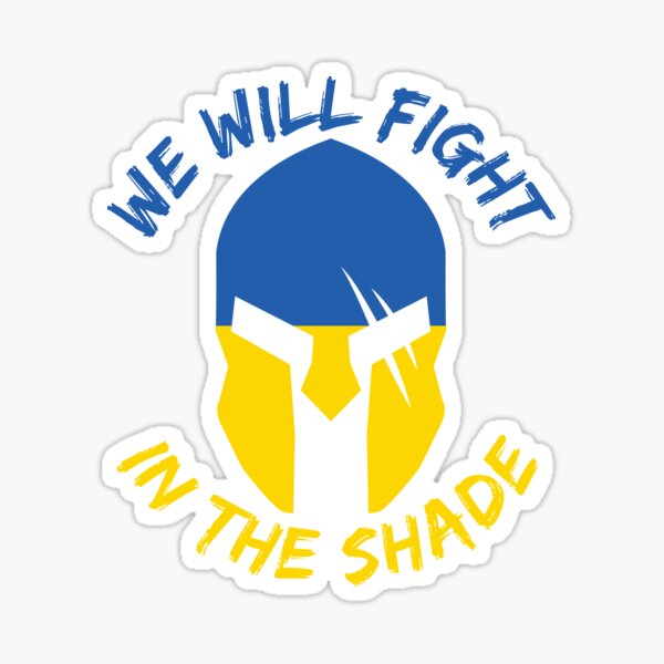 we-will-fight-in-the-shade-ukraine-sticker-for-sale-by-arkantus