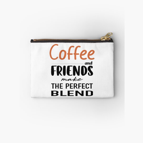 Item preview, Coffee And Friends Make The Perfect Blend, Funny Coffee Quotes designed and sold by Cupsofdreams.