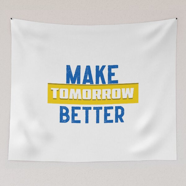 Item preview, Make Tomorrow Better White. Ver. designed and sold by wSmileFlowerw.