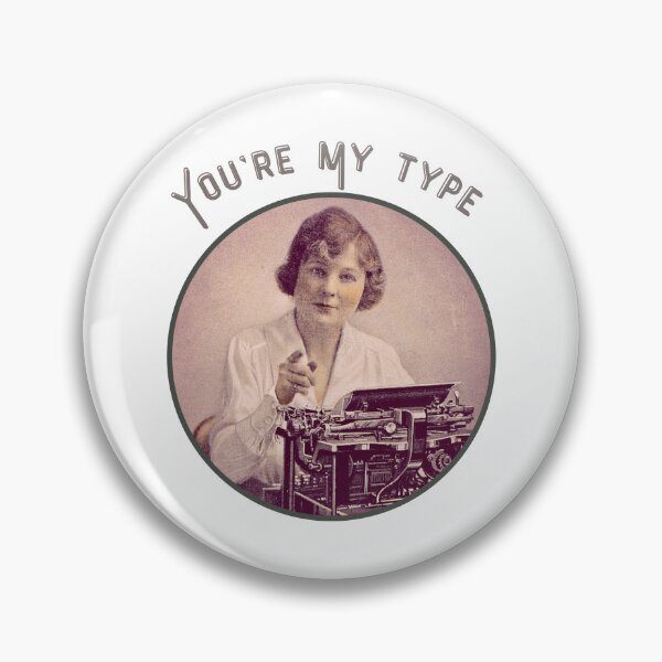 Item preview, You're My Type designed and sold by BeTheRingmaster.