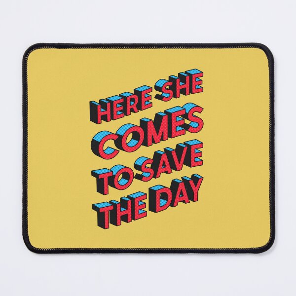 Item preview, Here she comes to save the day – feminist slogan designed and sold by Rigipedia.
