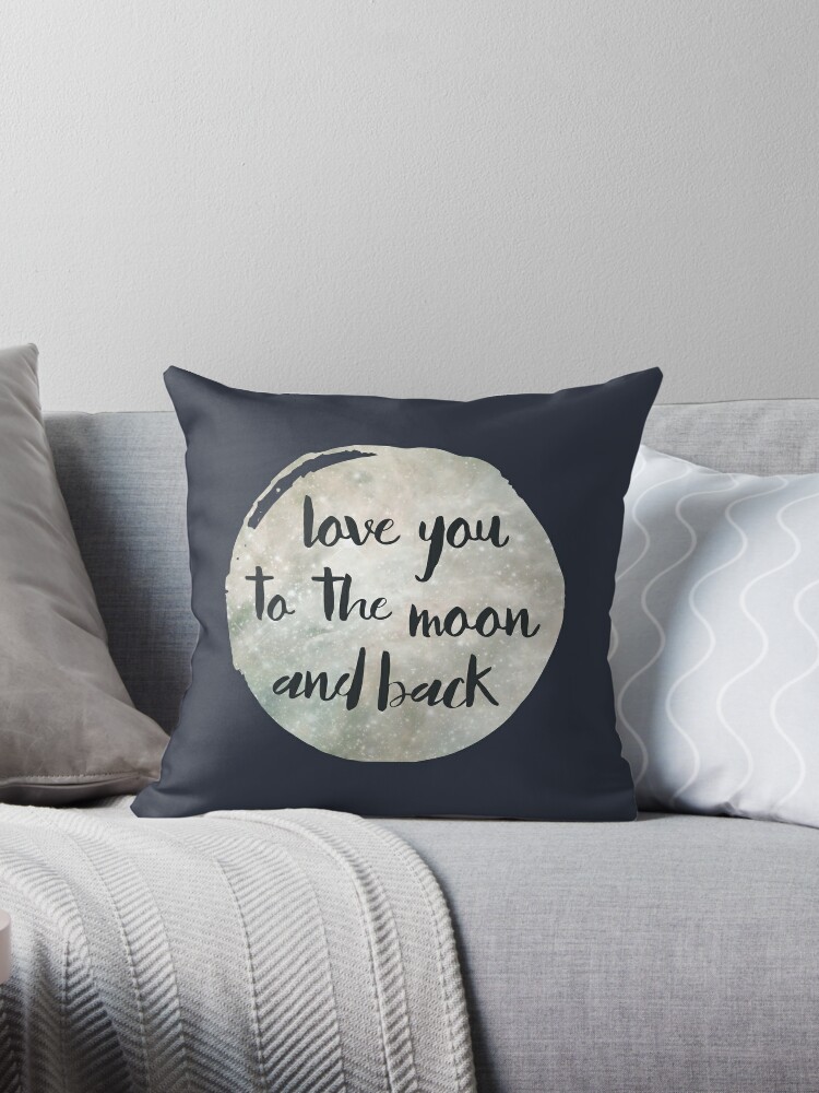 Love You to the Moon and Back Throw Pillow for Sale by redwoodandvine