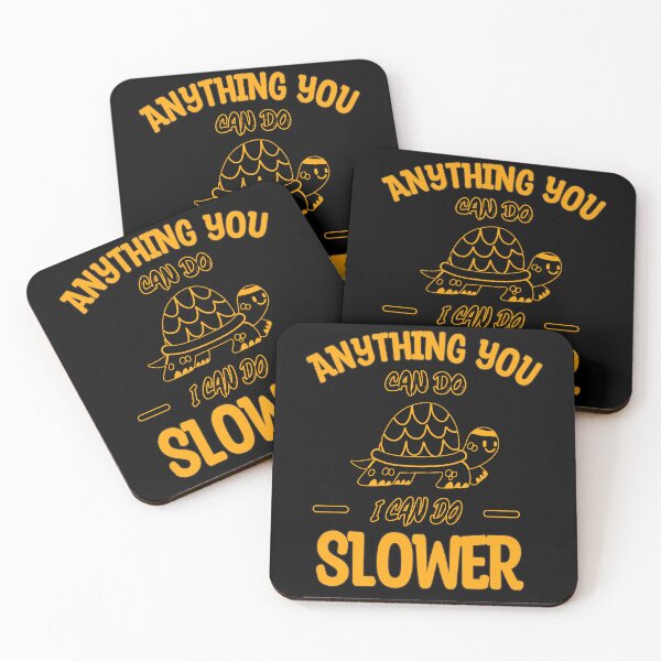 Item preview, Anything You Can Do I Can Do Slower, Slow And Steady, Black And Yellow, Negative designed and sold by VictorL Designs.