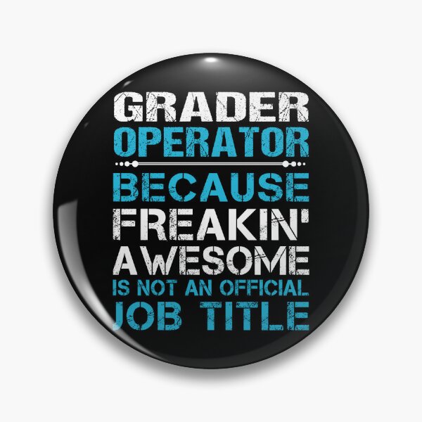 Item preview, Grader Operator T Shirt - Freaking Awesome Job Gift Item Tee designed and sold by oetate4774.