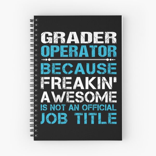 Item preview, Grader Operator T Shirt - Freaking Awesome Job Gift Item Tee designed and sold by oetate4774.