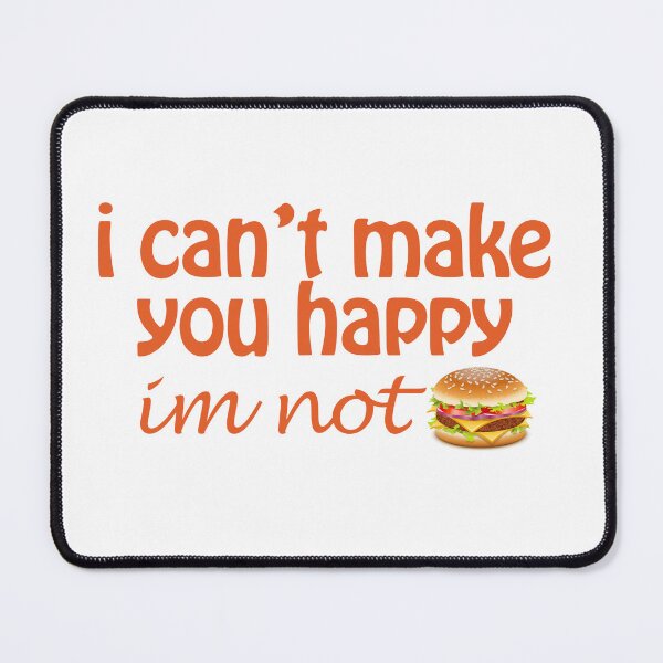 Item preview, I Can't Make Everyone Happy, Sarcastic Tee, I'm Not a burger T-shirt, Funny Shirt, burger T-shirt, burger Lover Gift, Sarcastic Shirt designed and sold by Fadwamoustakid.