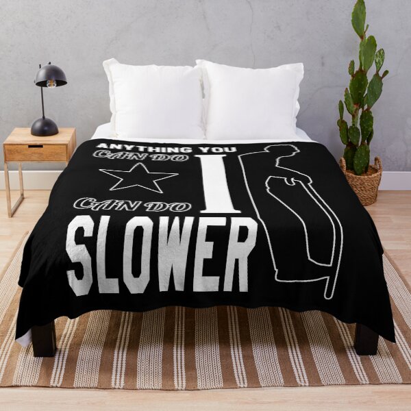 Item preview, Anything You Can Do I Can Do Slower | Leveled Up To Grandpa | Black And White designed and sold by VictorL Designs.