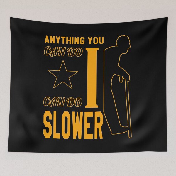 Item preview, Anything You Can Do I Can Do Slower | Leveled Up To Grandpa | Black And Yellow Negative designed and sold by VictorL Designs.