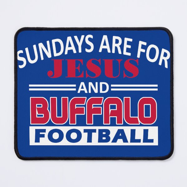 Item preview, Buffalo Football Fan - Sunday's For Jesus and Billievin'  designed and sold by doiron3525.