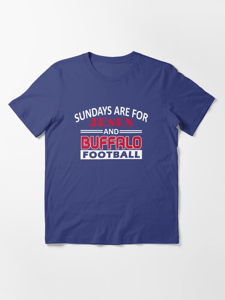 Buffalo Football Fan - Sunday's For Jesus and Billievin