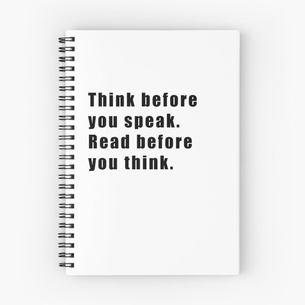 Item preview, Think before you speak. Read before you think. designed and sold by Hiross.