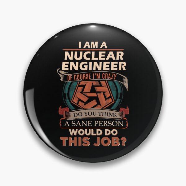 Item preview, Nuclear Engineer T Shirt - Sane Person Job Gift Item Tee designed and sold by vonnie38uo.
