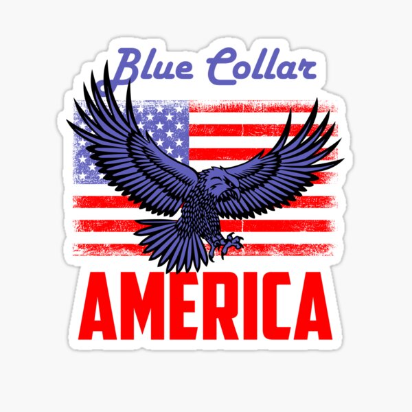 Item preview, Blue collar America designed and sold by LocalsOnlyUltd.