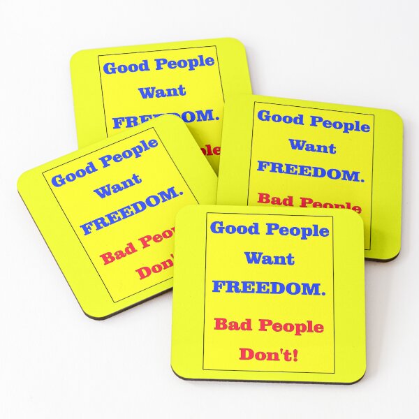 Item preview, Good People Want Freedom Bad People Don't! designed and sold by captainpeter.