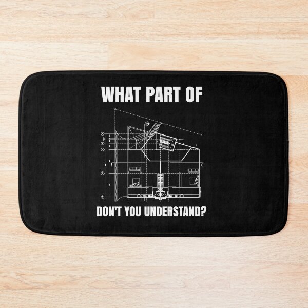 Item preview, Architecture What Part Of Don't You Understand? Architect designed and sold by Lenny Stahl.