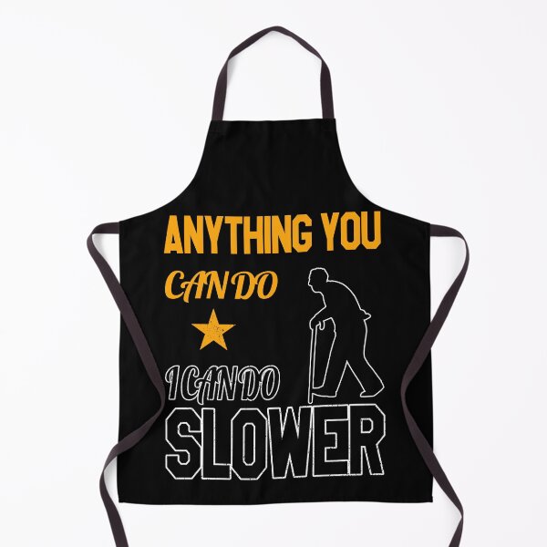 Item preview, Anything You Can Do I Can Do Slower, Leveled Up To Grandpa, Black And Yellow designed and sold by VictorL Designs.