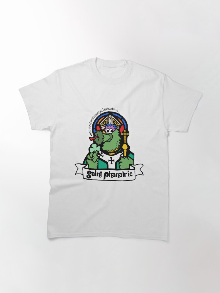 Saint Phanatric of Philadelphia - Patrick Irish Phillies Phanatic | Classic  T-Shirt