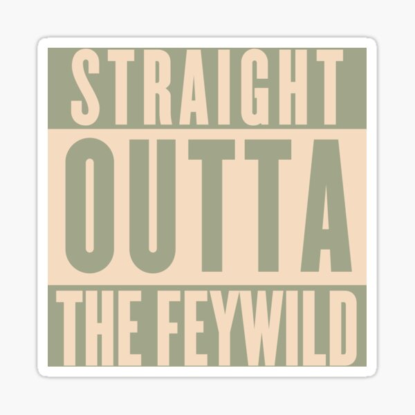 Item preview, Fearne Calloway Straight Outta the Feywild (version 2) designed and sold by smjordan8797.