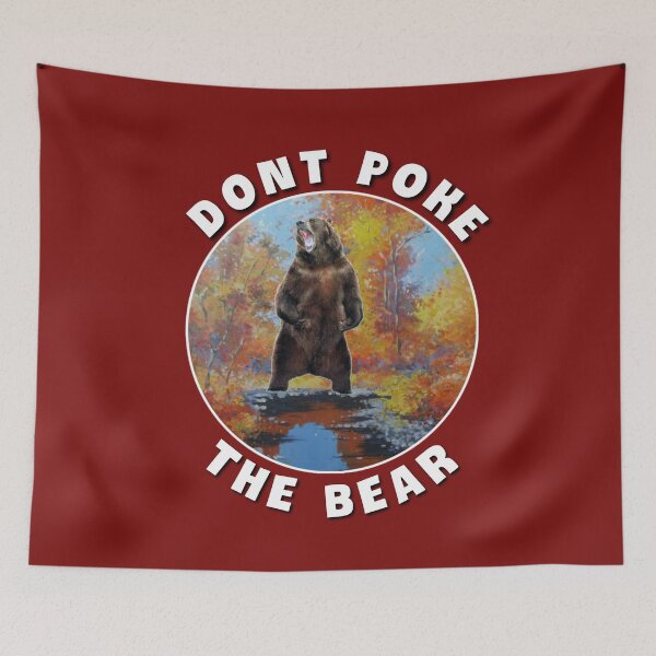 Item preview,  Dont poke the bear. designed and sold by Umiska.