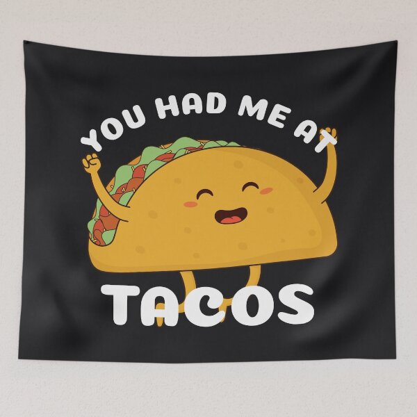 Item preview, You Had Me At Tacos designed and sold by ttttee.
