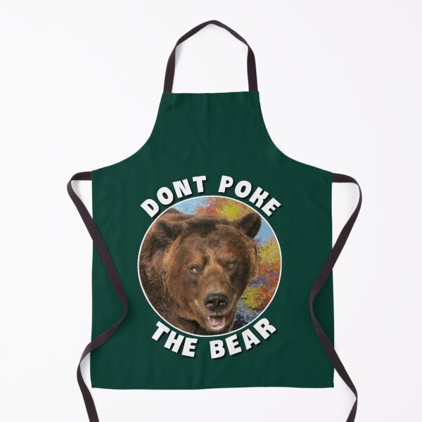 Item preview, Dont poke the bear. designed and sold by Umiska.