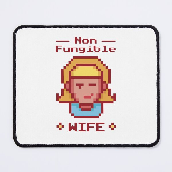 Item preview, Nft Crypto Non Fungible Wife Art designed and sold by MrEddie10.