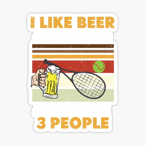 "Tennis Tennis Player Tennis Rackets Beer Tennis Sticker" Sticker for