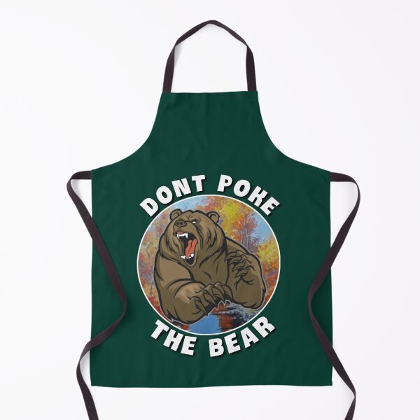 Item preview, Dont poke the bear. designed and sold by Umiska.