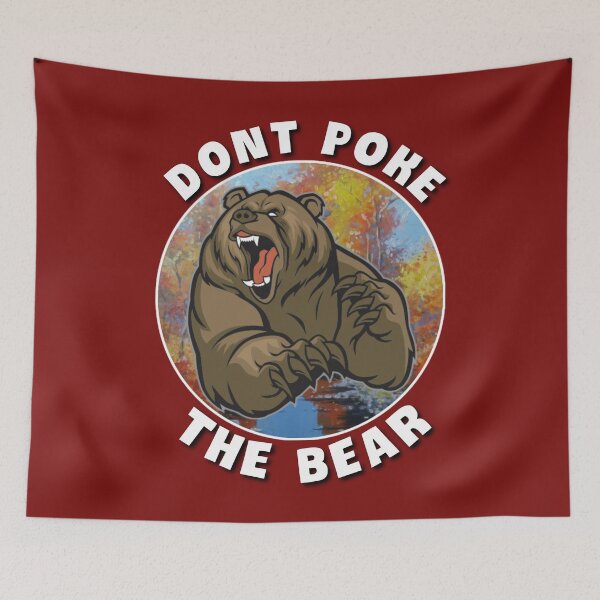 Item preview, Dont poke the bear. designed and sold by Umiska.