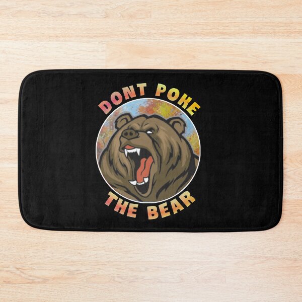 Item preview, Dont poke the bear. designed and sold by Umiska.
