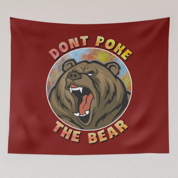 Item preview, Dont poke the bear. designed and sold by Umiska.