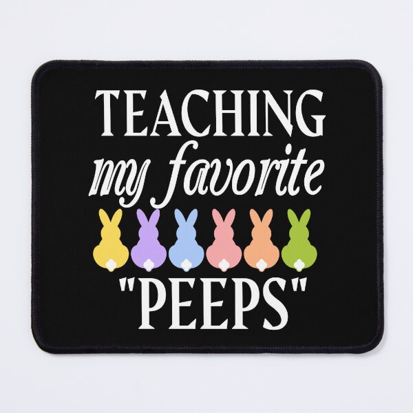 Item preview, TEACHING MY FAVORITE "PEEPS" designed and sold by leicha.