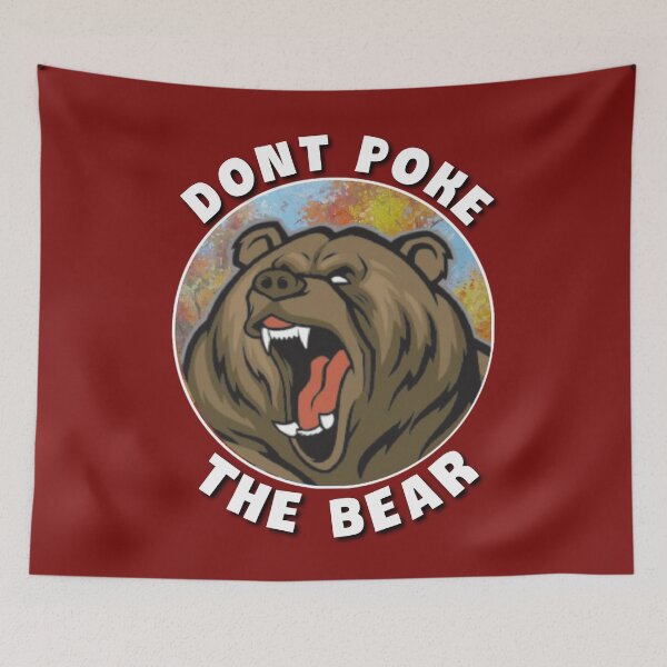 Item preview,  Dont poke the bear. designed and sold by Umiska.