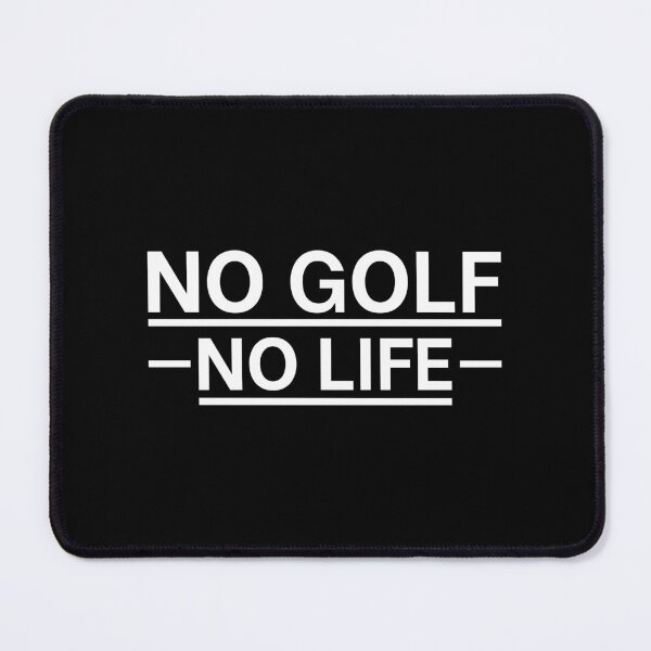 Item preview, NO GOLF NO LIFE designed and sold by n0madd.