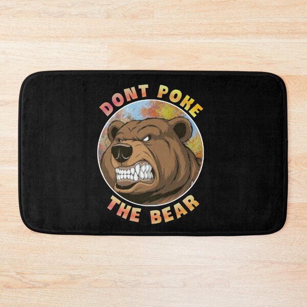 Item preview,  Dont poke the bear. designed and sold by Umiska.