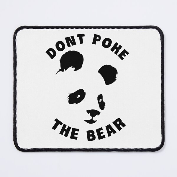 Item preview,   Dont poke the bear. designed and sold by Umiska.