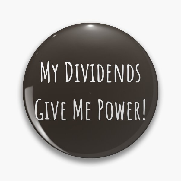 Item preview, My dividends give me power! designed and sold by builditdefendit.
