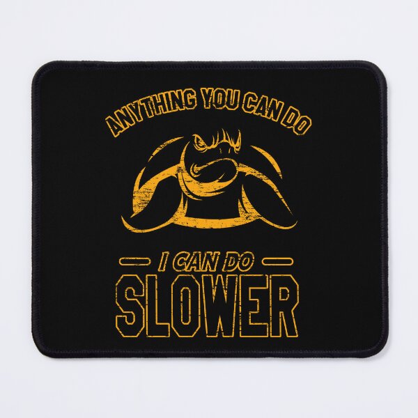 Item preview, Anything You Can Do I Can Do Slower | Angry Turtle | Black and Yellow designed and sold by VictorL Designs.