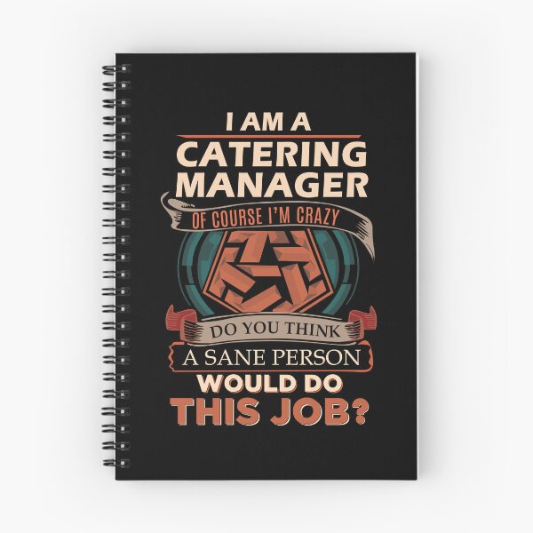 Item preview, Catering Manager T Shirt - Sane Person Job Gift Item Tee designed and sold by stacyarmst.
