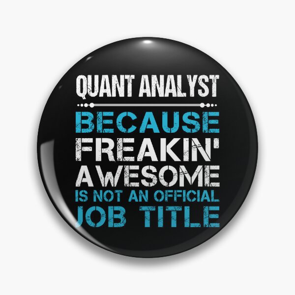 Item preview, Quant Analyst T Shirt - Freaking Awesome Job Gift Item Tee designed and sold by oetate4774.