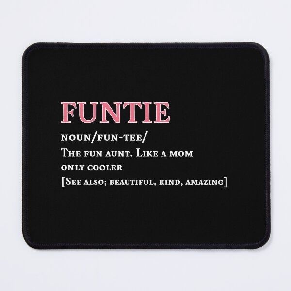 Item preview, Funtie Definition The Fun Aunt Like A Mom designed and sold by Graceland  Memphis.