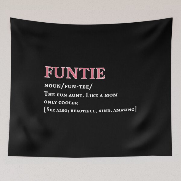 Item preview, Funtie Definition The Fun Aunt Like A Mom designed and sold by Graceland  Memphis.