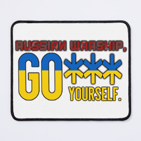 Item preview, Russian Warship, Go **** Yourself designed and sold by GrellenDraws.