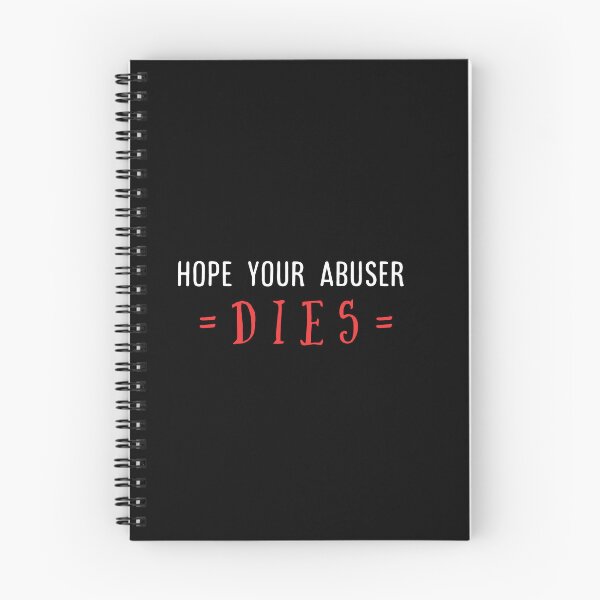 Item preview,  I hope your abuser dies. designed and sold by Umiska.