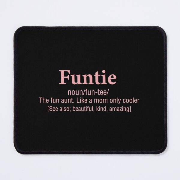 Item preview, Funtie Definition The Fun Aunt Like A Mom designed and sold by Graceland  Memphis.